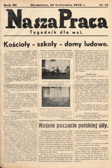 Nasza Praca : tygodnik dla wsi. 1938, nr  15