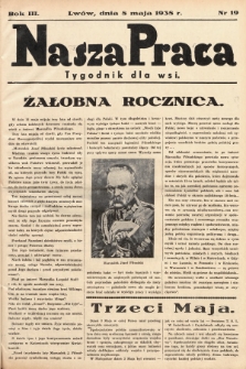 Nasza Praca : tygodnik dla wsi. 1938, nr  19