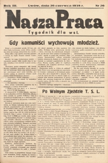 Nasza Praca : tygodnik dla wsi. 1938, nr  26