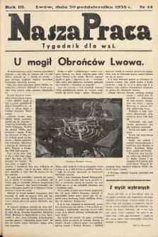 Nasza Praca : tygodnik dla wsi. 1938, nr  44