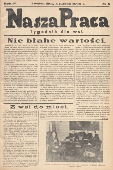 Nasza Praca : tygodnik dla wsi. 1939, nr  6