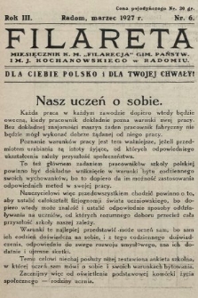 Filareta : miesięcznik K. M. „Filarecja” Gimn. Państwowego im. J. Kochanowskiego w Radomiu. 1926/1927, nr 6