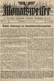 Der Monatsweiser : für den Monat... : der Gewerkschaft kaufmännischer Angestellten (D.H.V.) in Polnisch-Oberschlesien. 1934, nr 6