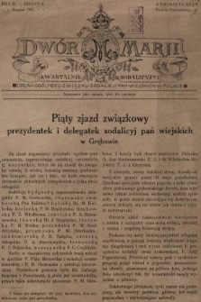 Dwór Marji : kwartalnik sodalicyjny : organ ogólnego Związku Sodalicji Pań Wiejskich w Polsce. 1927, nr 4