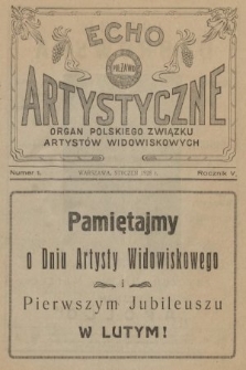 Echo Artystyczne : organ Polskiego Związku Artystów Widowiskowych. 1928, nr 1