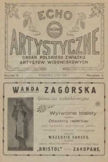 Echo Artystyczne : organ Polskiego Związku Artystów Widowiskowych. 1928, nr 2
