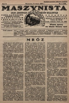 Maszynista : organ Zawodowego Związku Maszynistów Kolejowych : pismo zawodowe poświęcone sprawom maszynistów i kolejnictwu. 1929, nr 6