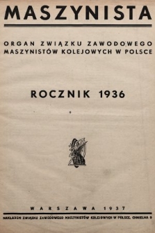 Maszynista : organ Związku Zaw. Maszynistów Kolejowych. 1936, skorowidz na rok 1936