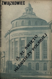 Związkowiec : organ Związku Młodzieży Przemysłowej i Rękodzielniczej. 1938, nr 4-11