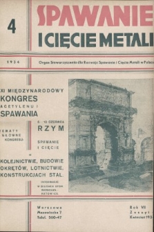 Spawanie i Cięcie Metali : organ Stowarzyszenia dla rozwoju spawania i cięcia metali w Polsce. 1934, nr 4