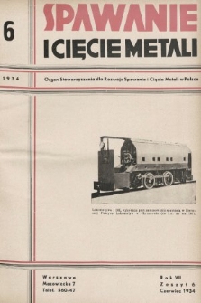 Spawanie i Cięcie Metali : organ Stowarzyszenia dla rozwoju spawania i cięcia metali w Polsce. 1934, nr 6