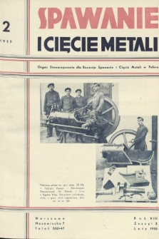 Spawanie i Cięcie Metali : organ Stowarzyszenia dla rozwoju spawania i cięcia metali w Polsce. 1935, nr 2