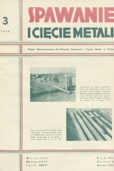 Spawanie i Cięcie Metali : organ Stowarzyszenia dla rozwoju spawania i cięcia metali w Polsce. 1935, nr 3