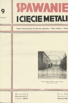 Spawanie i Cięcie Metali : organ Stowarzyszenia dla rozwoju spawania i cięcia metali w Polsce. 1935, nr 9
