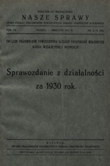 Nasze Sprawy : organ Związku Pracowników Powszechnego Zakładu Ubezpieczeń Wzajemnych. 1931, nr 3-4 (sprawozdanie z działalności za rok1930)