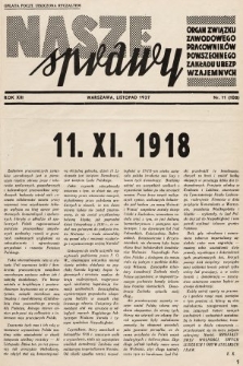 Nasze Sprawy : organ Związku Zawodowego Pracowników Powszechnego Zakładu Ubezpieczeń Wzajemnych. 1937, nr 11