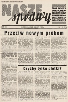 Nasze Sprawy : organ Związku Zawodowego Pracowników Powszechnego Zakładu Ubezpieczeń Wzajemnych. 1938, nr 7-8