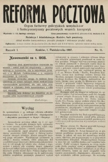 Reforma Pocztowa : organ fachowy galicyjskich urzędników i funkcyonaryuszy pocztowych wszech kategoryi. 1907, nr 11