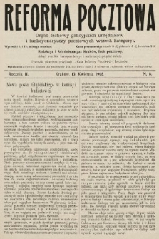 Reforma Pocztowa : organ fachowy galicyjskich urzędników i funkcyonaryuszy pocztowych wszech kategoryi. 1908, nr 8