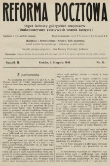 Reforma Pocztowa : organ fachowy galicyjskich urzędników i funkcyonaryuszy pocztowych wszech kategoryi. 1908, nr 15