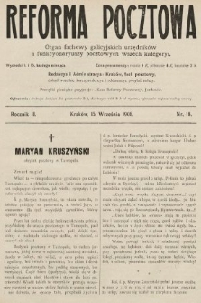 Reforma Pocztowa : organ fachowy galicyjskich urzędników i funkcyonaryuszy pocztowych wszech kategoryi. 1908, nr 18