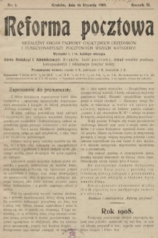 Reforma Pocztowa : niezależny organ fachowy galicyjskich urzędników i funkcyonariuszy pocztowych wszech kategoryi. 1909, nr 1