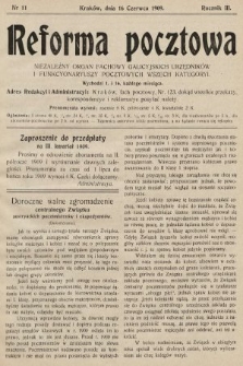 Reforma Pocztowa : niezależny organ fachowy galicyjskich urzędników i funkcyonariuszy pocztowych wszech kategoryi. 1909, nr 11