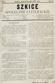Szkice Społeczne i Literackie : pismo tygodniowe. 1875, nr 1