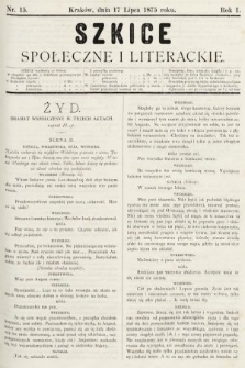 Szkice Społeczne i Literackie : pismo tygodniowe. 1875, nr 15