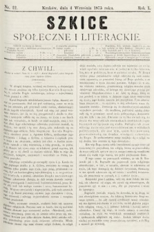 Szkice Społeczne i Literackie : pismo tygodniowe. 1875, nr 22