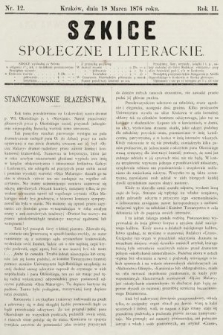 Szkice Społeczne i Literackie : pismo tygodniowe. 1876, nr 12