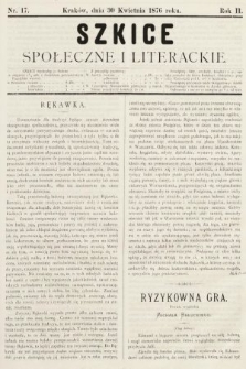 Szkice Społeczne i Literackie : pismo tygodniowe. 1876, nr 17