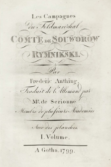 Les Campagnes du Feldmaréchal Comte de Souworow Rymnikski. T. 1, Avec des planches