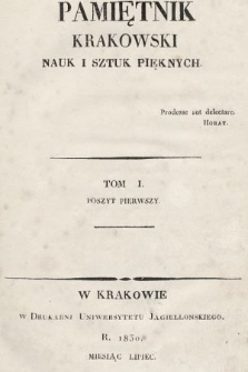 Pamiętnik Krakowski Nauk i Sztuk Pięknych. 1830, T. 1