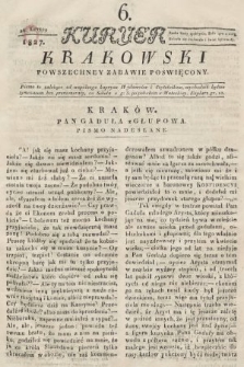 Kuryer Krakowski : powszechney zabawie poświęcony. 1827, nr 6