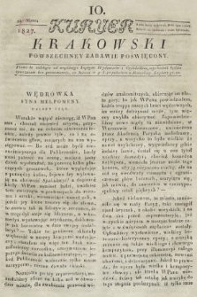 Kuryer Krakowski : powszechney zabawie poświęcony. 1827, nr 10