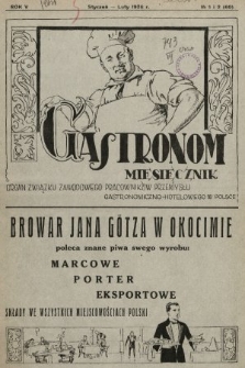 Gastronom : organ Związku Zawodowego Pracowników Przemysłu Gastronomiczno-Hotelowego w Polsce. 1926, nr 1 i 2