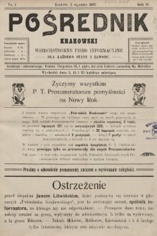 Pośrednik Krakowski : wszechstronne pismo informacyjne dla każdego stanu i zawodu. 1907, nr 1