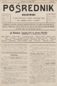Pośrednik Krakowski : wszechstronne pismo informacyjne dla każdego stanu i zawodu. 1907, nr 12