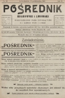 Pośrednik Krakowski i Lwowski : wszechstronne pismo informacyjne dla każdego stanu i zawodu. 1907, nr 22