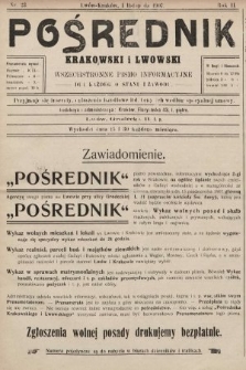 Pośrednik Krakowski i Lwowski : wszechstronne pismo informacyjne dla każdego stanu i zawodu. 1907, nr 23