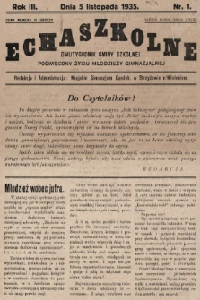 Echa Szkolne : dwutygodnik gminy szkolnej poświęcony życiu młodzieży gimnazjalnej. 1935, nr 1