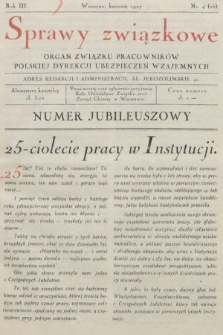 Sprawy Związkowe : organ Związku Pracowników Polskiej Dyrekcji Ubezpieczeń Wzajemnych. 1927, nr 4