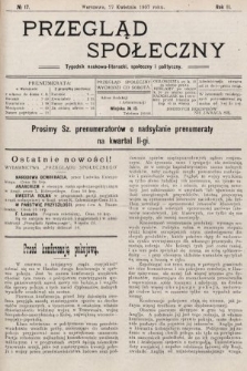 Przegląd Społeczny : tygodnik naukowo-literacki, społeczny i polityczny. 1907, nr 17
