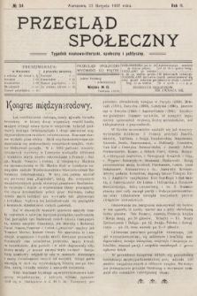 Przegląd Społeczny : tygodnik naukowo-literacki, społeczny i polityczny. 1907, nr 34
