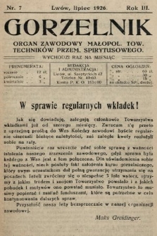 Gorzelnik : organ zawodowy Małopolskiego Towarzystwa Techników Przemysłu Spirytusowego. 1926, nr 7