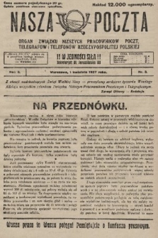 Nasza Poczta : organ Związku Niższych Pracowników Poczt, Telegrafów i Telefonów Rzeczypospolitej Polski[!]. 1927, nr 3