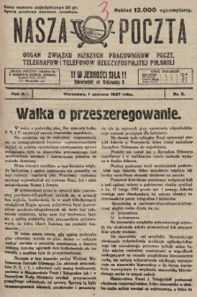 Nasza Poczta : organ Związku Niższych Pracowników Poczt, Telegrafów i Telefonów Rzeczypospolitej Polski[!]. 1927, nr 5