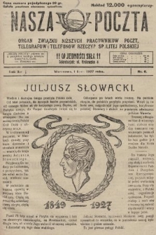 Nasza Poczta : organ Związku Niższych Pracowników Poczt, Telegrafów i Telefonów Rzeczypospolitej Polski[!]. 1927, nr 6
