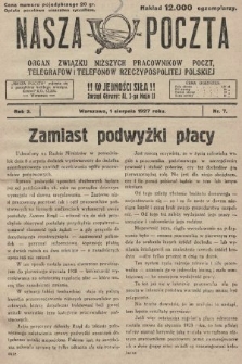 Nasza Poczta : organ Związku Niższych Pracowników Poczt, Telegrafów i Telefonów Rzeczypospolitej Polski[!]. 1927, nr 7